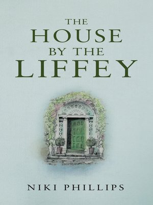 cover image of The House by the Liffey